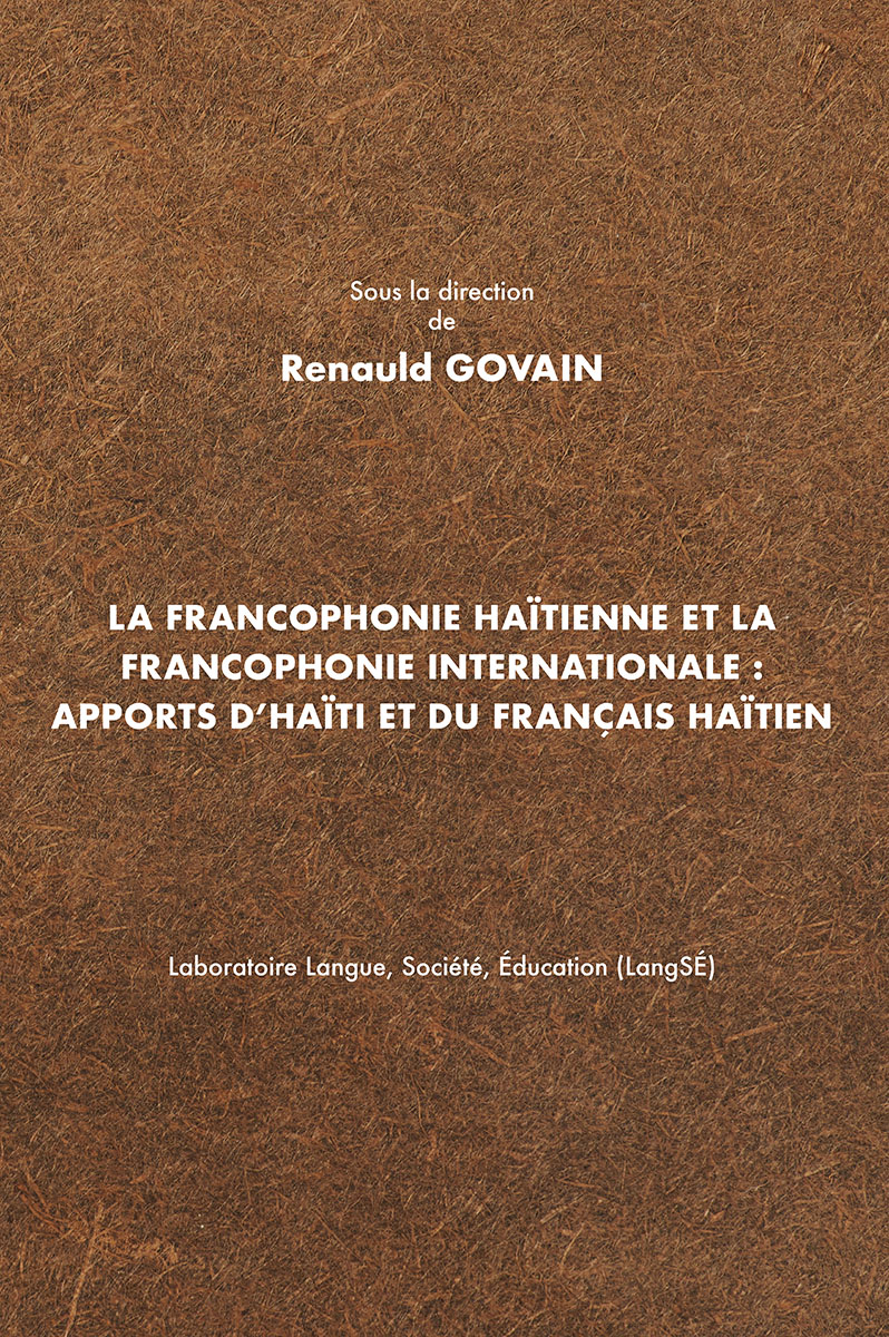 La couverture de «La francophonie haïtienne et la francophonie internationale: apports d’Haïti et du français haïtien»